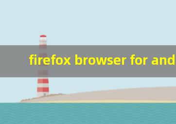 firefox browser for android